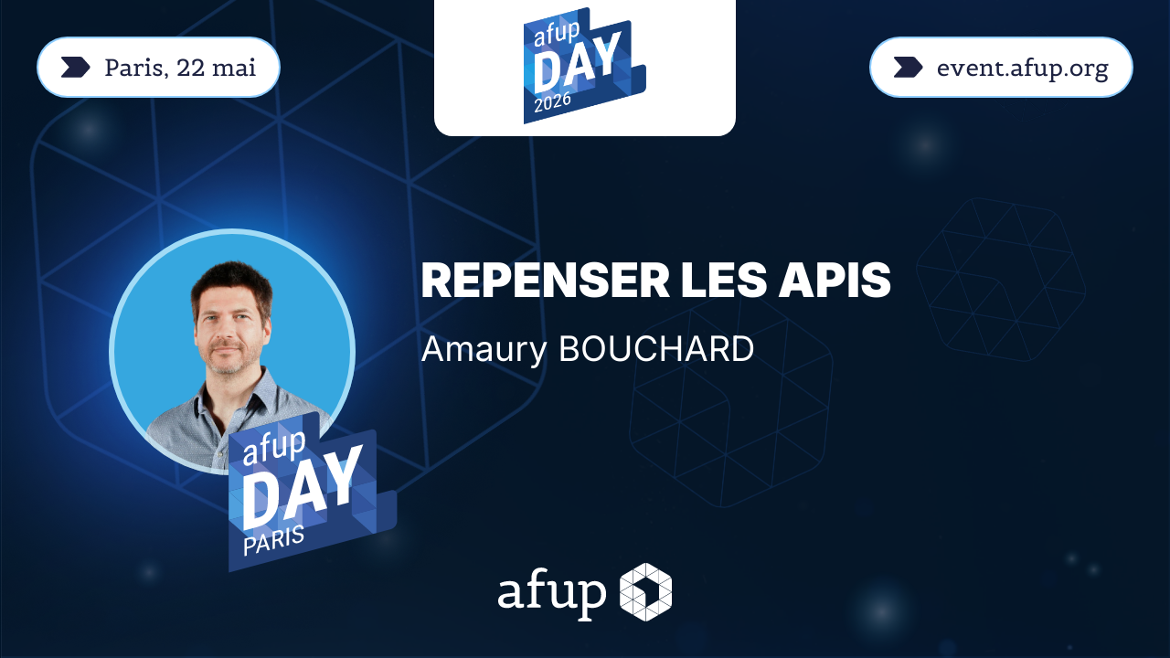 Ma conférence à l&rsquo;AFUP Day 2026 : Repenser les APIs
