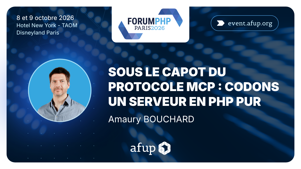 Ma conférence au Forum PHP 2026 : « Sous le capot du protocole MCP : codons un serveur en PHP pur »